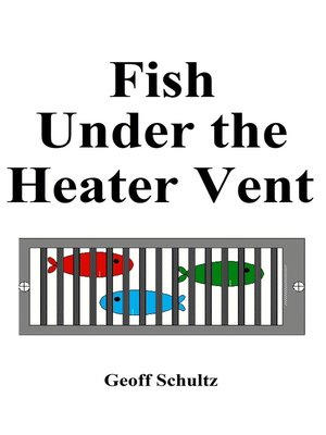 cover image of Fish Under the Heater Vent